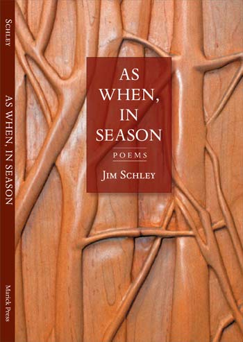 Jim Schley's new Book: As When, In Season